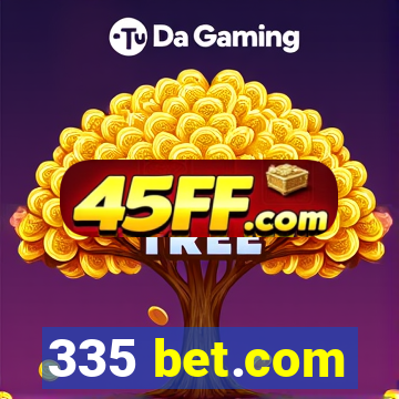 335 bet.com